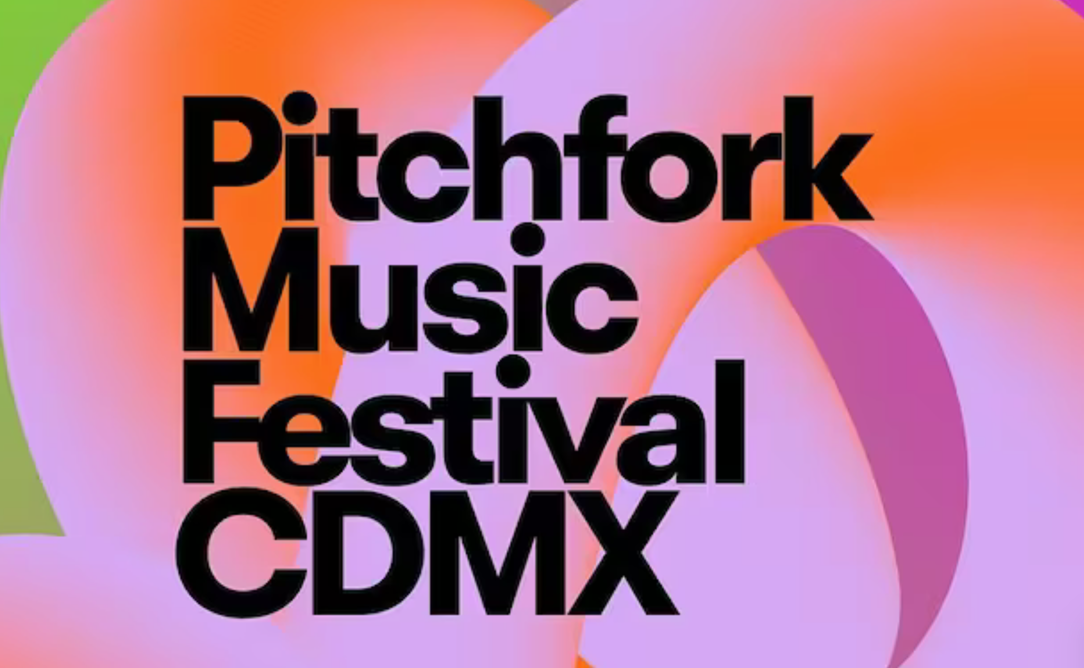 Pitchfork Music Festival CDMX del 6 al 10 de marzo